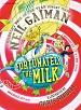 Fortunately the Milk - Neil Gaiman